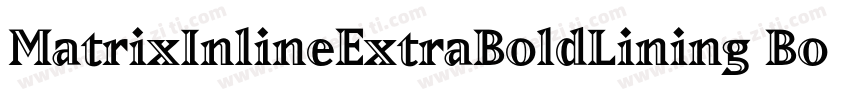 MatrixInlineExtraBoldLining Bold字体转换